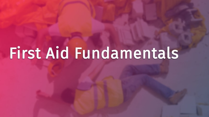 First Aid Fundamentals
